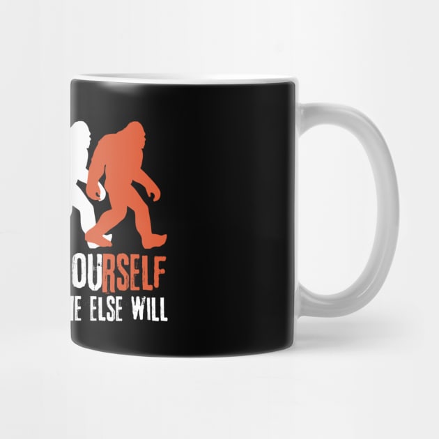 Believe in Yourself Bigfoot Sasquatch Gift by The WYLD Tribe